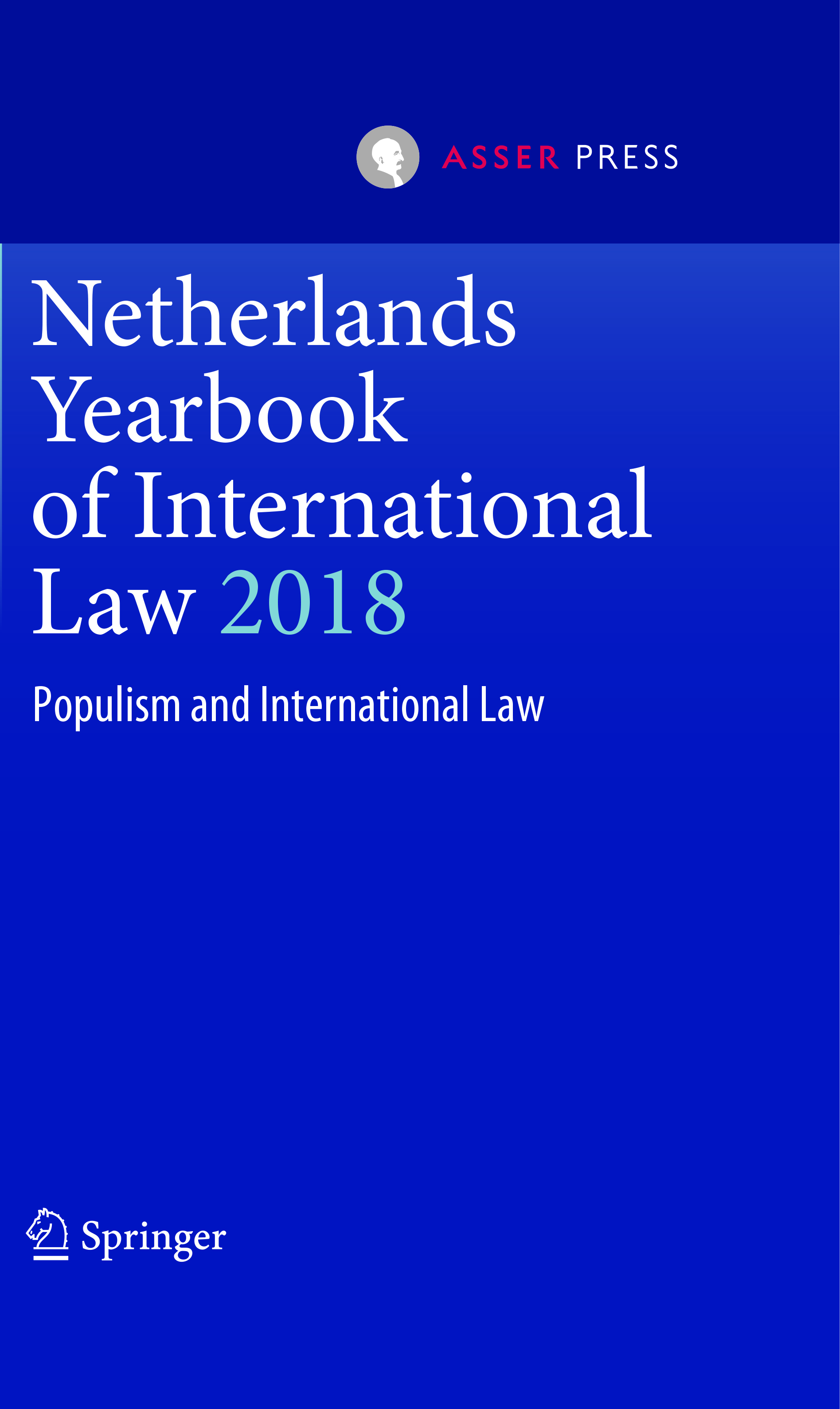 Netherlands Yearbook of International Law 2018, Volume 49 - Populism and International Law